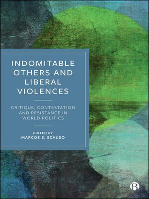 cover image of Indomitable Others and Liberal Violences